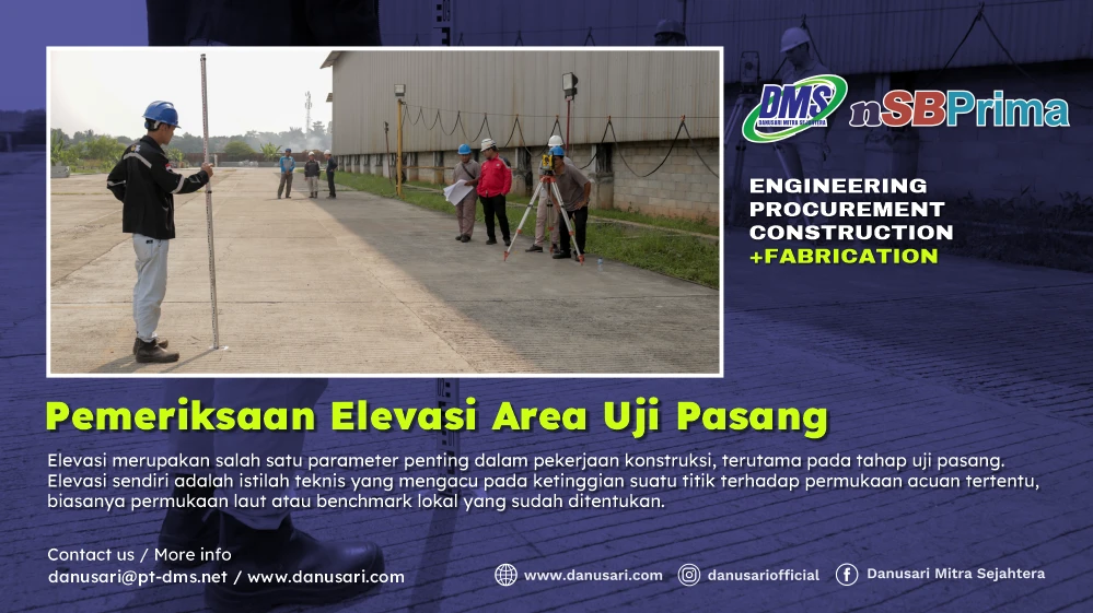 Elevation Inspection for Trial Assembly Area of SB ARCH 70M Steel Bridge