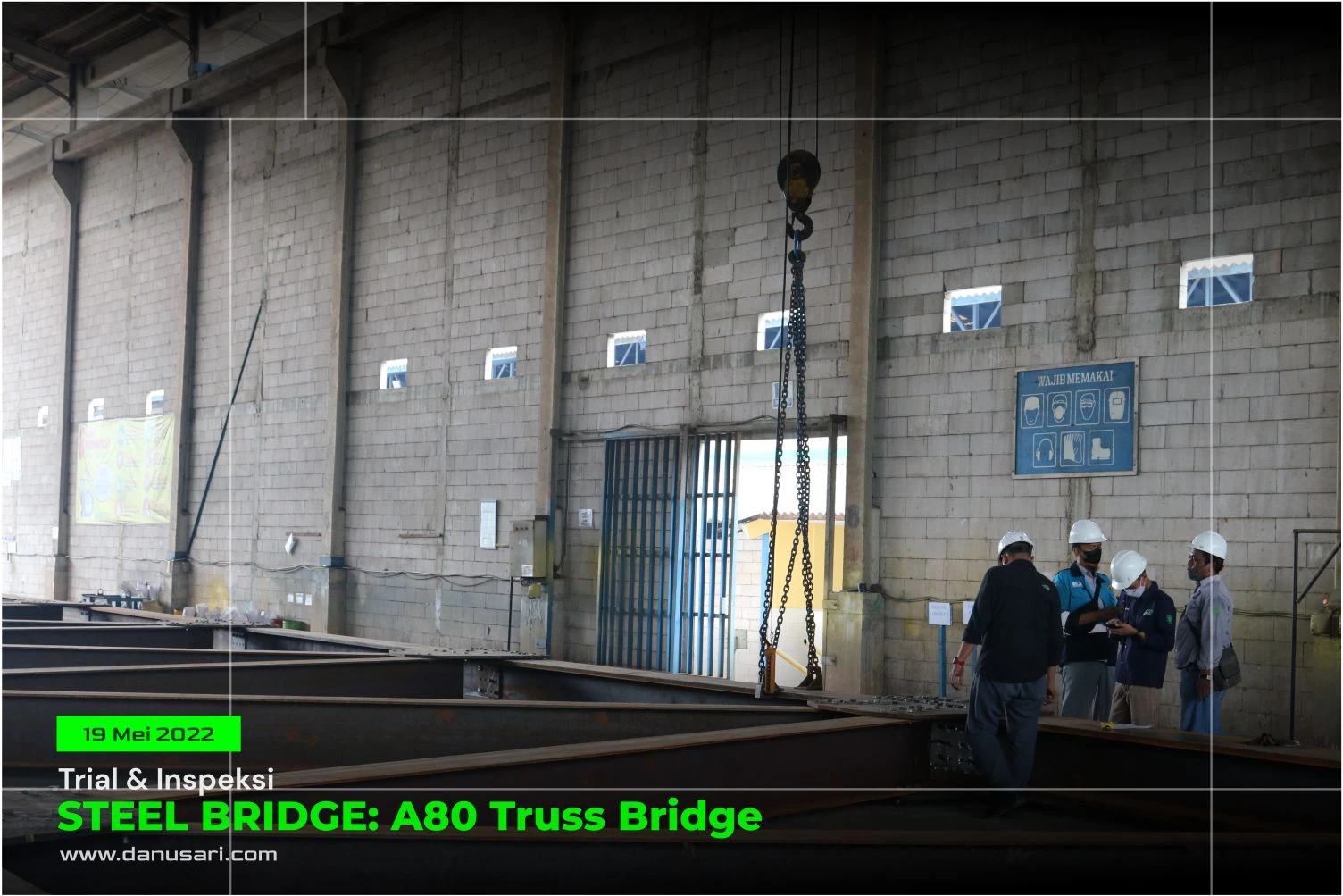 Uji Pasang Steel Truss Bridge A80