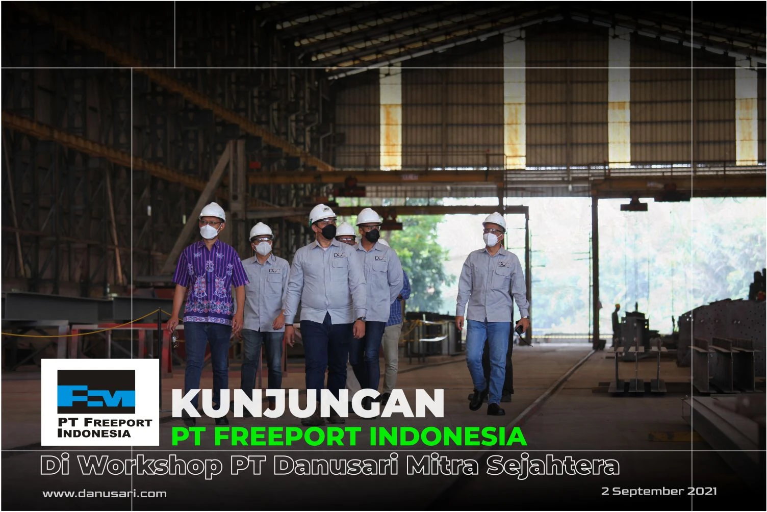 PT Freeport Indonesia's visit to PT Danusari Bolta Cipta (PT DMS Affiliate)