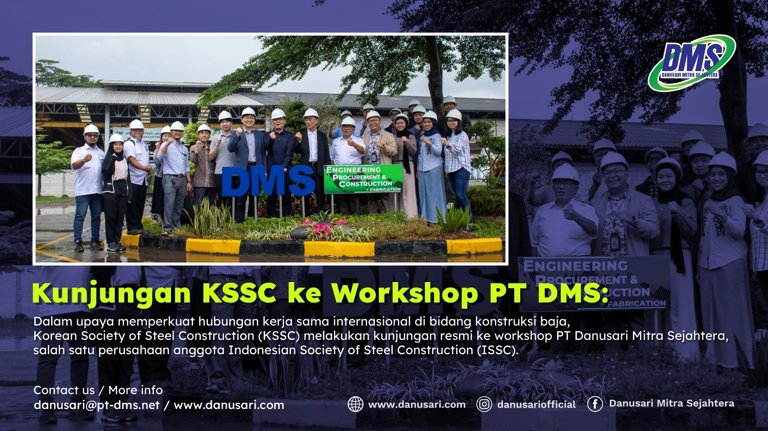 Kunjungan KSSC ke Workshop PT DMS: Mempererat Kerja Sama Konstruksi Baja Antar Negara