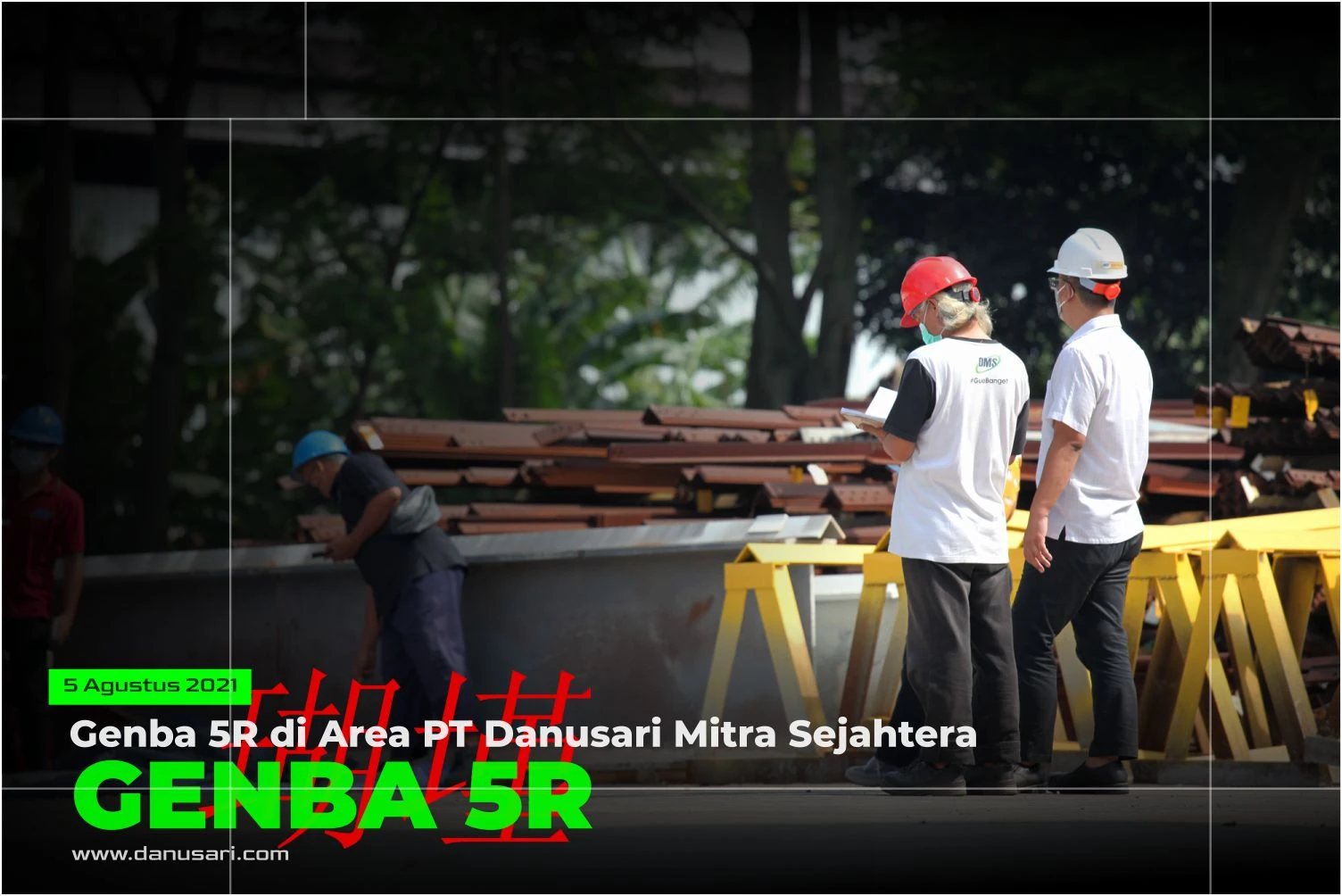 Genba 5R di Area PT Danusari Mitra Sejahtera
